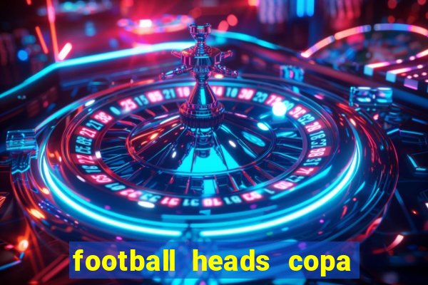 football heads copa libertadores 2015 dvadi